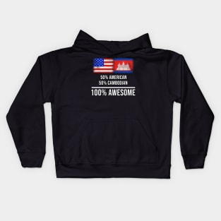 50% American 50% Cambodian 100% Awesome - Gift for Cambodian Heritage From Cambodia Kids Hoodie